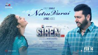 Siren - Netru Varai  Jayam Ravi  Anupama Parameshwaran  G.V. Prakash Kumar  Thamarai