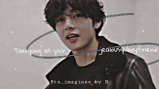 Imagine Kim Taehyung As your Boyfriend