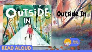 Read Aloud Outside In by Deborah Underwood  Stories with Star