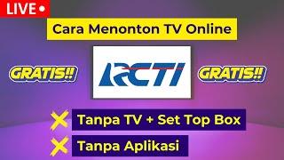  Live Tanpa Aplikasi Cara Menonton TV Online RCTI Live Streaming Gratis