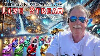 September Gem Show Episode 52  The MoreGems Gem Show  942024