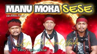  MANU MOKA SESE  LAGU JAI TERBARU •• FERRY LADO ••@ferrylado459