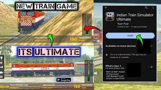 New Indian Train Game Release On Play Store  Indian Train Simulator Ultelmate  New Train Game RGW