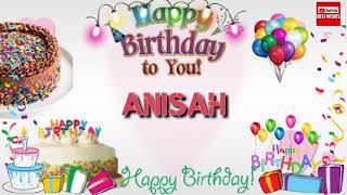 Happy Birthday ANISAH __ Birthday Song__Best_Wishes_