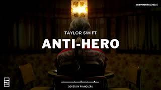 Taylor Swift - Anti-Hero Piano Cover Relaxing Version