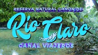 Rio Claro Canyon Nature Reserve  Antioquia  Travelers Channel