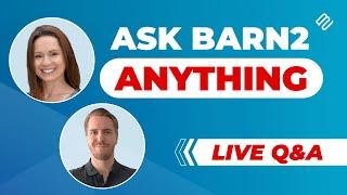 Ask Barn2 Anything - Live Q&A  May 29th 2024