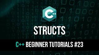 Structs - C++ Tutorial For Beginners #23