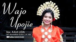 WAJO UPOJIE Vocal Andi Ila  LAGU BUGIS TERBARU  LAGU BUGIS SEPANJANG MASA - LIPA SABBE WAJO