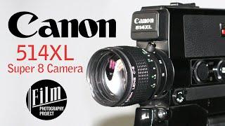 Canon 514XL Super 8 Camera - Overview & Testing