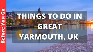 Great Yarmouth UK Travel Guide 11 BEST Things To Do In Great Yarmouth Norfolk England