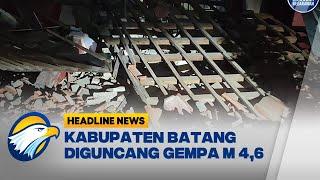 Gempa Bumi 46 Magnitudo Guncang Kabupaten Batang