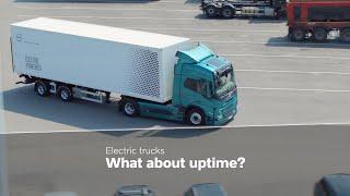 Volvo Trucks – Electric trucks what about uptime?