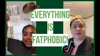 Everything is Fatphobic TikTok Fat Acceptance Commentary