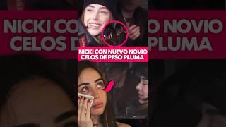 Nicki Nicole tiene Nuevo Novio Así Demuestra que ya Olvidó a Peso Pluma #nickinicole #pesopluma