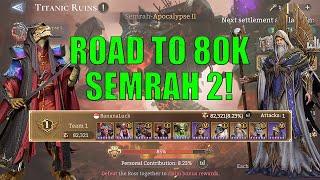 Our Semrah 2 80K Run FINALLY  No ValderonPrateusIovar Watcher Of Realms