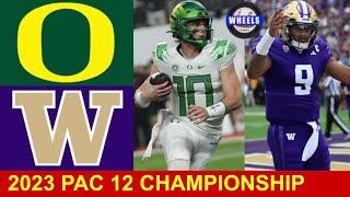 #5 Oregon vs #3 Washington  Pac 12 Championship Game  2023 College Football Highlights