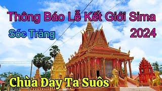 Thông Báo  Lễ Kết Giới Sima Khánh Thành Ngôi Chánh Điện Mới Chùa ĐAY TA SUÔS  Festival Khmer