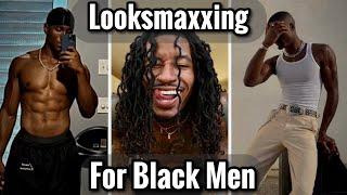 No BS Looksmaxxing Guide For Black Men  How To Looksmax For Black Men