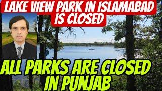 Lakeview Park is closed on satand sundays.Parks closed in Punjab