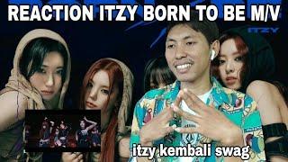 REACTION ITZY BORN TO BE MV #itzy #borntobe #reaction