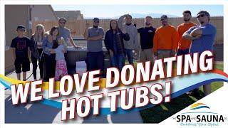 We love donating hot tubs