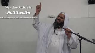 Wer eine Sache für Allah verlässt so wird er besseres dafür bekommen  Sheikh Abul Baraa