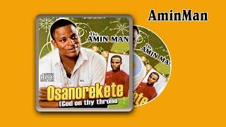 Osanorekete - AminMan Full Album Edo Music