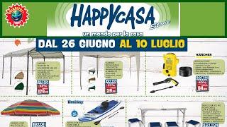 Volantino HAPPY CASA dal 26 Giugno al 10 Luglio 2024 SUPER #ANTEPRIMA 🟩⬜️🟥