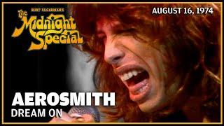 Dream On - Aerosmith  The Midnight Special