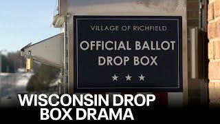 Drama behind Wisconsin ballot drop boxes  FOX6 News Milwaukee