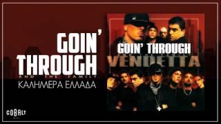 Goin Through - Καλημέρα Ελλάδα - Official Audio Release