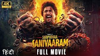 Saripodhaa Sanivaaram 2024 Nani & Priyanka Mohan New Released Full Hindi Dubbed Action Movie 2024