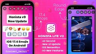 Honista Lite v2 New Update  iOS 17.4 emojis & iOS Reels On Honista lite v2  Honista IPhone Story