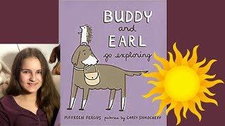 Buddy and Earl Go Exploring - read ALOUD