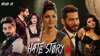 Hate Story 4 Full Movie HD details and review  Urvashi Rautela Vivan Bhatena Karan Wahi 