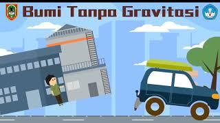 Video Animasi Mengenal Gaya Gravitasi Bumi