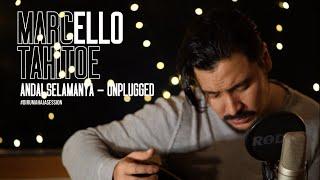 Marcello Tahitoe - Andai Selamanya  UNPLUGGED