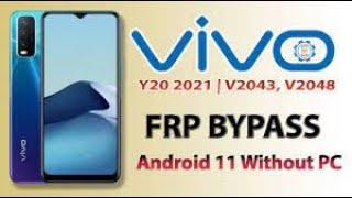 Vivo Y20 Frp Bypass Android 1112Vivo Y20Y20sY20gY20aY20i Frp Bypass New Update without PC 100%