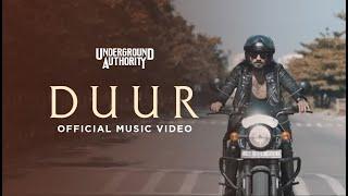 DUUR  Official Music Video  Underground Authority