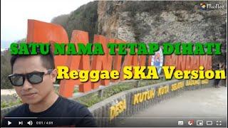 SATU NAMA TETAP DIHATI eye Reggae SKA Version