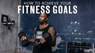 How to Achieve Your Fitness Goals  New Year New You