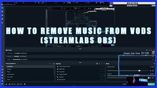 How to remove music from Vods Streamlabs OBS QUICK GUIDE