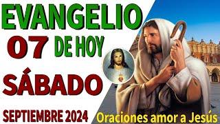 Evangelio de hoy Sábado 07 de septiembre de 2024