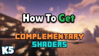 How to download Complementary Shaders  Minecraft Java