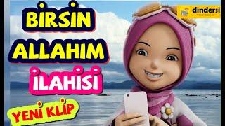 birsin Allahım ilahisi  dindersi video