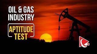 Oil and Gas Industry IQ and Aptitude Test Explained