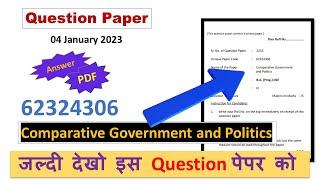 Question Paper 62324306 Comparative Govt. & Politics  04 January 2023 Paper  DUSOL 3rd Semester