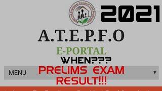 ATEPFO PRELIMS EXAM RESULT DATE 2021