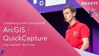 SIG 2019 Démonstration ArcGIS QuickCapture